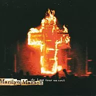 MARILYN MANSON / The Last Tour On Earth [versión importada]