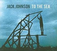 JACK JOHNSON/TO THE SEA [versión importada]