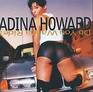 ADINA HOWARD / DO YOU WANNA RIDE [Import Edition]