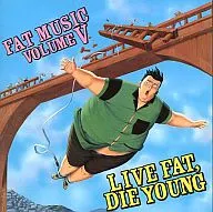 Various Artists / FAT MUSIC VOLUME V LIVE FAT DIE YOUNG [versión importada]