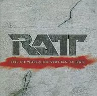 RATT/TELL THE WORLD-THE VERY BEST OF RATT - [Versión importada]