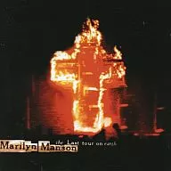 MARIYN MANSON/The Last Tour On Earth[進口盤]