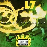 L7 / BRICKS ARE HEAVY [Import Edition]
