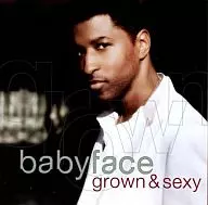 babyface/grown&sexy[進口盤]