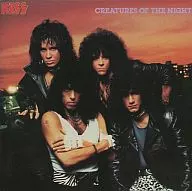 KISS/CREATURES OF THE NIGHT[進口盤]
