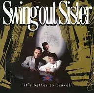 swing out sisters / it’s better to travel[輸入盤]