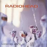 RADIOHEAD / LOOKING BACK AT. [Import Edition]