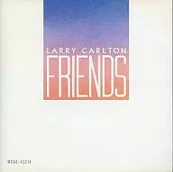 LARRY CARLTON / FRIENDS[輸入盤]