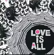 LOVE IS ALL / NINE TIMES THAT SAME SONG[輸入盤]