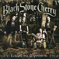 BLACK STONE CHERRY / Folklore and Superstition [versión importada]