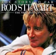 ROD STEWART/THE STORY SO FAR:THE VERY BEST OF ROD STEWART[进口盘]