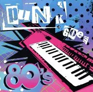 VARIOUS ARTISTS / PUNK GOES' 80s [Import Edition]