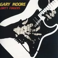 GARY MOORE / DIRTY FINGERS[輸入盤]