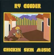 RY COODER / CHICKEN SKIN MUSIC [versión importada]