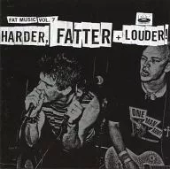 VARIOUS ARTISTS / FAT MUSIC VOL.7 HARDER .FATTER+LOUDER![輸入盤]