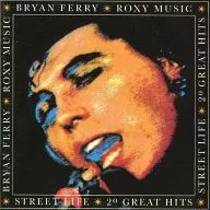 BRYAN FERRY / ROXY MUSIC / STREET LIFE [import]