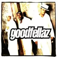 goodfellaz / goodfellaz[輸入盤]