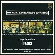 THE ROYAL PHILHARMONIC ORCHESTRA / PLAYS THE MUSIC OF OASIS [import edition]