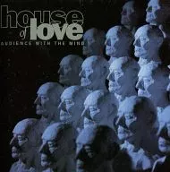 THE HOUSE OF LOVE / AUDIENCE WITH THE MIND[輸入盤]