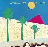 THE CURE / BOYS DONT CRY [import edition]