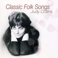 Judy Collins/Classic Folk Songs[进口盘]