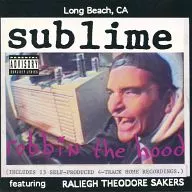 SUBLIME/ROBBIN' THE HOOD [IMPORT EDITION]