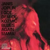 JANIS JOPLIN/I GOT DEM OL'KOZMIC BLUES AGAIN MAMA！[进口盘]