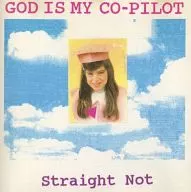 GOD IS MY CO-PILLOT / Straight Not [import edition]