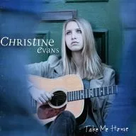 CHRISTINE evans / Take Me Home[輸入盤]