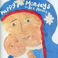 HAPPY MONDAYS / YES. PLEASE![輸入盤]