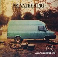 Mark Knopfler / PRIVATEERING [import version]