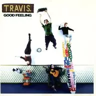 TRAVIS. / GOOD FEELING [import edition]