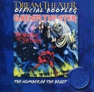 DREAM THEATER / Official Bootleg：THE NUMBER OF THE BEAST[輸入盤]