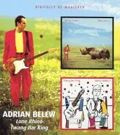 ADRIAN BELEW / Lone Rhino / Twang Bar King