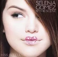 SELENA COMEZ ＆ THE SCENE / KISS ＆ TELL[輸入盤]
