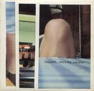 Haydehn / Moving Careful [Import Edition]