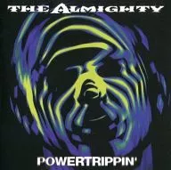 THE ALMIGHTY/POWERTRIPPIN[进口盘]