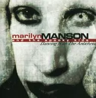 MARILYN MANSON ＆ THE SPOOKY KIDS / DANCING WITH THE ANTICHRIST[輸入盤]
