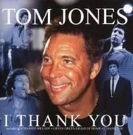 TOM JONES / I THANK YOU[輸入盤]