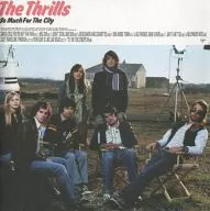 The Thrills / So Much For The City [import]