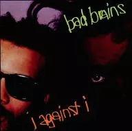 BAD BRAINS/I AGAINST I [Importação]