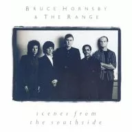 BRUCE HORNSBY & THE RANGE/scenes from the southside