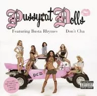PUSSYCAT DOLLS / DON’T CHA：FEATURING BUSTA RHYMES[輸入盤]