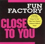FUN FACTORY / CLOSE TO YOU [import]