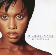 MICHELLE GAYLE / SENSATIONAL[輸入盤]
