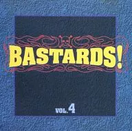 VARIOUS ARTISTS/BASTARDS！VOL.4[進口盤]