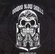 VOODOO SLOW SKULLS/SOUTHERN CALIFORNIA STREET MUSIC [IMPORT EDITION]