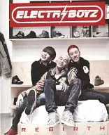 ELECTRO BOYZ / REBIRTH [Import Edition]