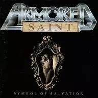 ARMORED SAINT/SYMBOL OF SALVATION