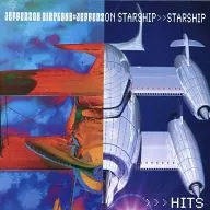 JEFFERSON AIRPLANE / JEFFERSON STARSHIP / STARSHIP / HITS[輸入盤]